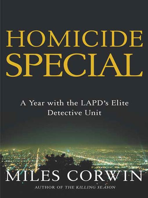 Title details for Homicide Special by Miles Corwin - Wait list